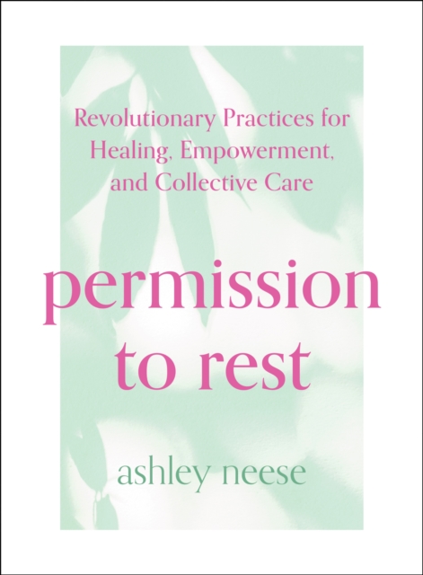 Permission to Rest - Ashley Neese