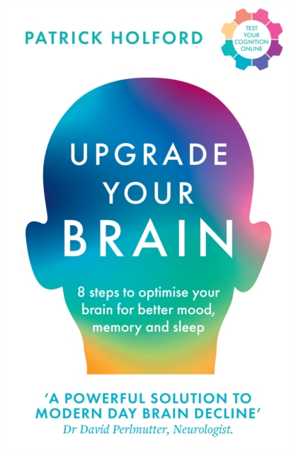 Upgrade Your Brain - Patrick Holford