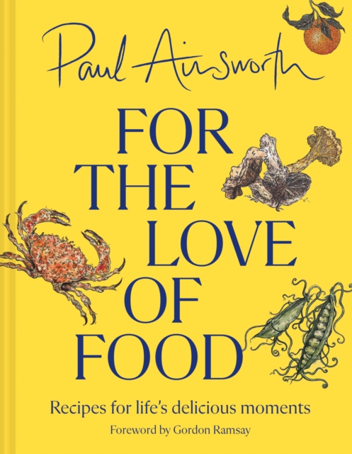 For the Love of Food - Paul Ainsworth