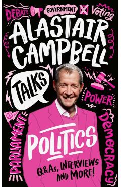 Poza produsului Alastair Campbell Talks Politics - Alastair Campbell
