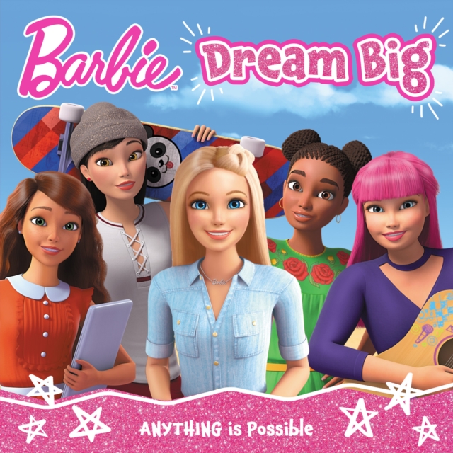 Barbie Dream Big Picture Book - 