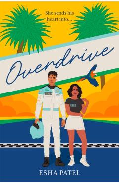 Overdrive - Esha Patel