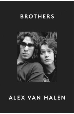 Coperta cărții 'Brothers - Alex Van Halen'