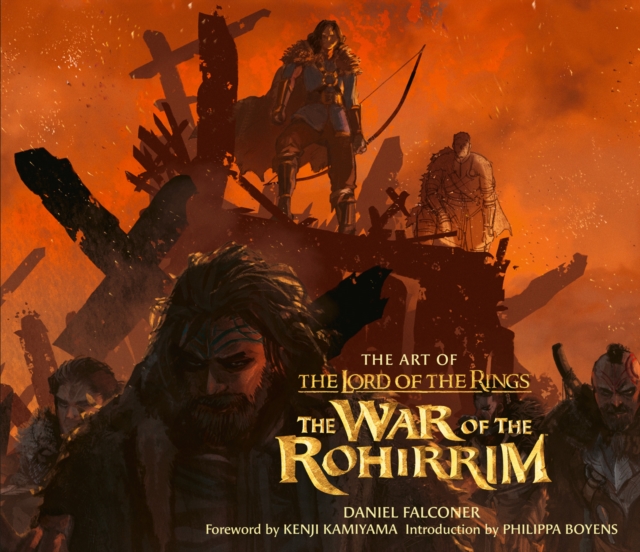 Art of The Lord of the Rings: The War of the Rohirrim - Daniel Falconer