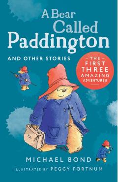 Coperta cărții 'Bear Called Paddington and Other Stories - Michael Bond'