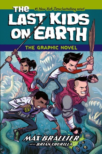 Last Kids on Earth: The Graphic Novel - Max Brallier