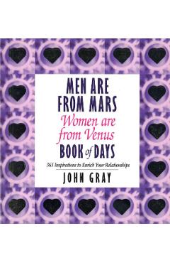 Coperta cărții 'Men Are From Mars, Women Are From Venus Book Of Days - John Gray'