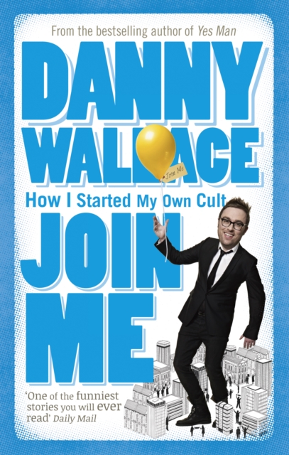 Join Me - Danny Wallace