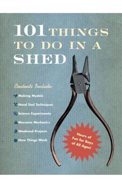 Coperta cărții '101 Things To Do In A Shed - Rob Beattie'