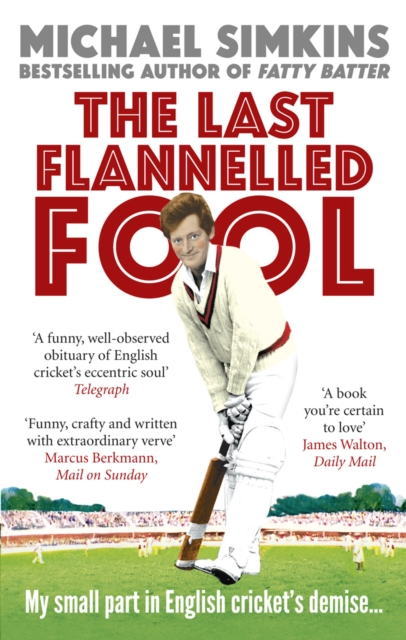 Coperta cărții 'Last Flannelled Fool - Michael Simkins'