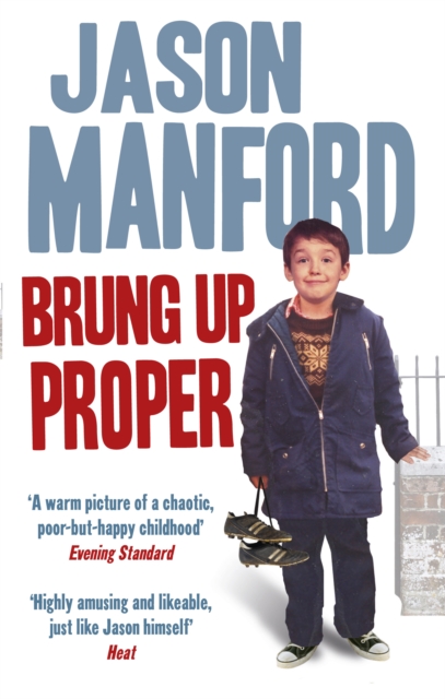 Brung Up Proper - Jason Manford