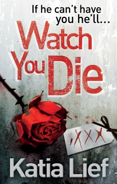 Watch You Die - Katia Lief