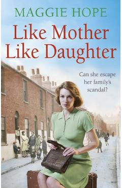 Coperta cărții 'Like Mother, Like Daughter - Maggie Hope'