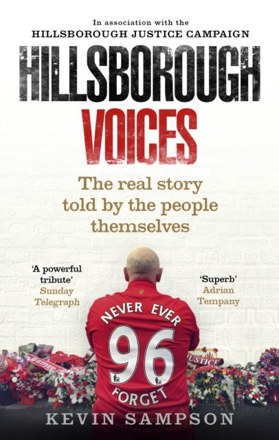 Hillsborough Voices - Kevin|campaign Sampson
