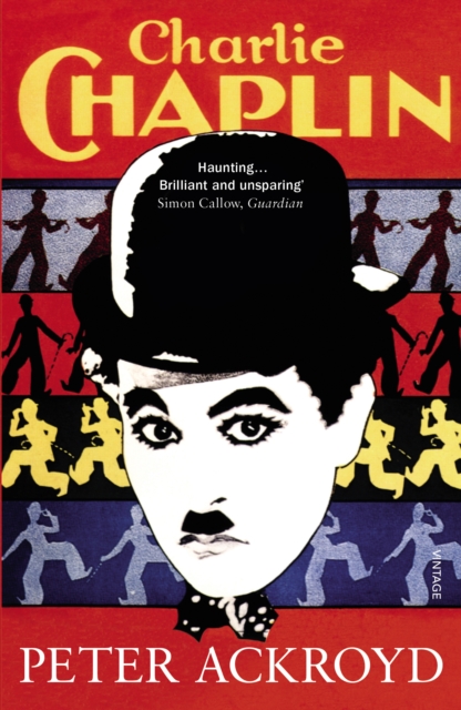 Charlie Chaplin - Peter Ackroyd