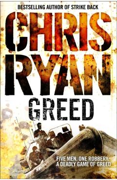 Coperta cărții 'Greed - Chris Ryan'