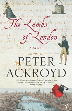 Coperta cărții 'Lambs Of London - Peter Ackroyd'