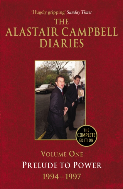 Diaries Volume One - Alastair Campbell