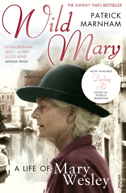 Wild Mary: The Life Of Mary Wesley - Patrick Marnham