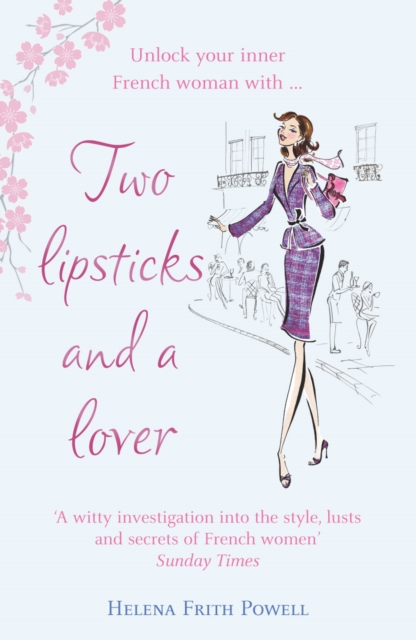 Two Lipsticks and a Lover - Helena Frith Powell