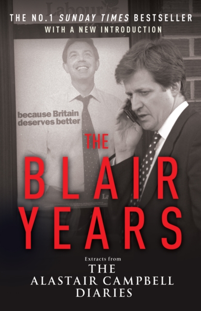 Blair Years - Alastair Campbell