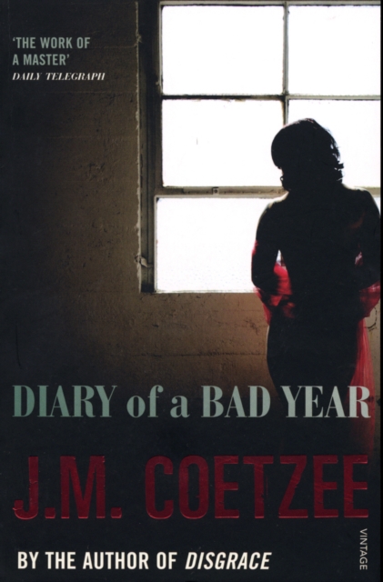 Diary of a Bad Year - J.m. Coetzee