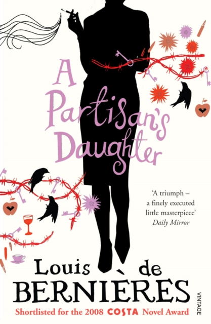 Partisan's Daughter - Louis De Bernieres