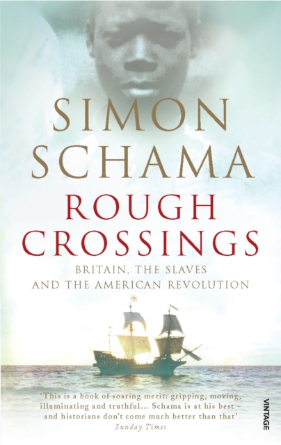 Rough Crossings - Simon Schama