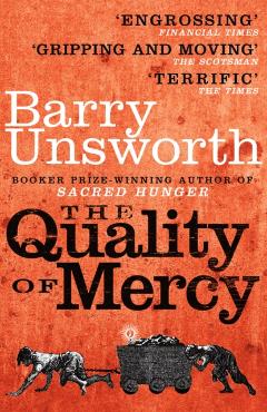 Coperta cărții 'Quality of Mercy - Barry Unsworth'
