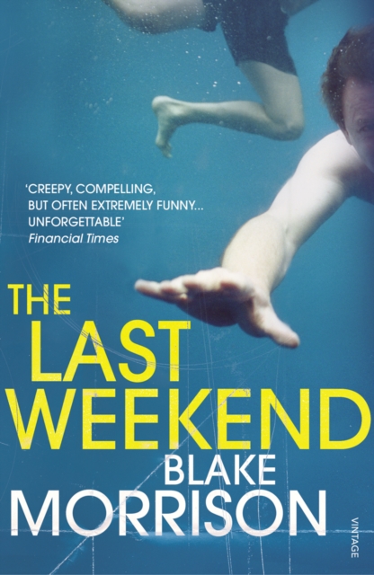 Last Weekend - Blake Morrison