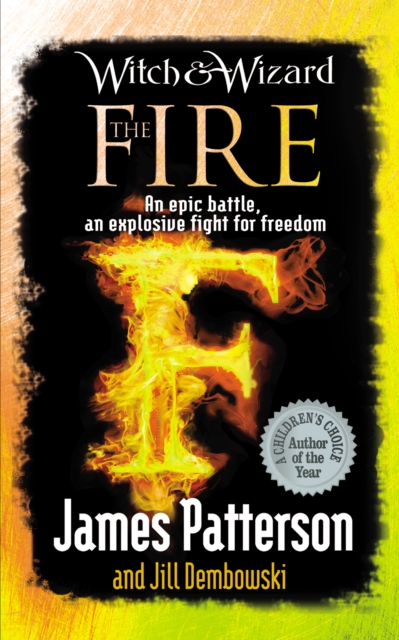 Witch & Wizard: The Fire - James Patterson