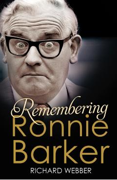Coperta cărții 'Remembering Ronnie Barker - Richard Webber'