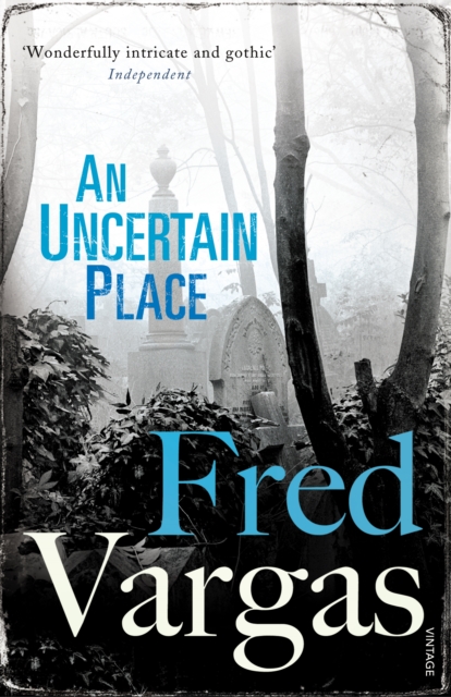 Uncertain Place - Fred Vargas