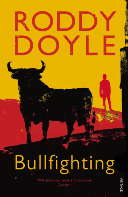 Bullfighting - Roddy Doyle