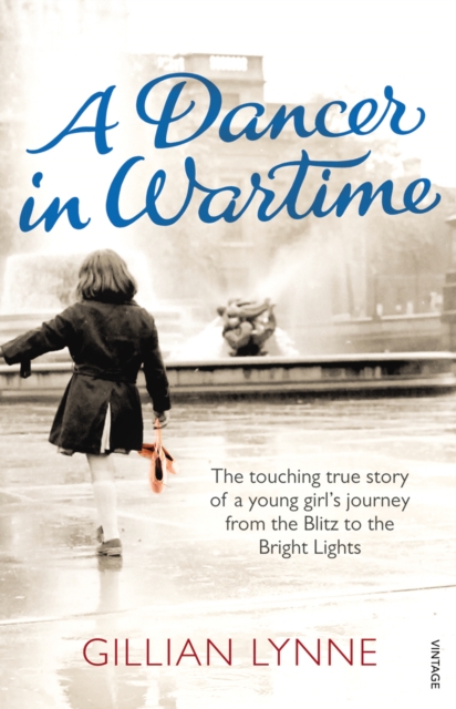 Dancer in Wartime - Gillian Lynne