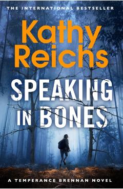 Poza produsului Speaking in Bones - Kathy Reichs