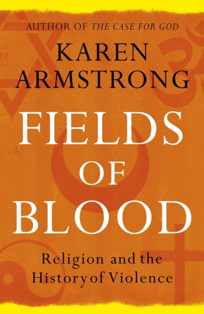 Fields of Blood - Karen Armstrong