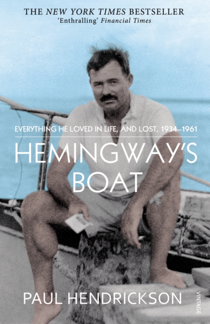 Hemingway's Boat - Paul Hendrickson