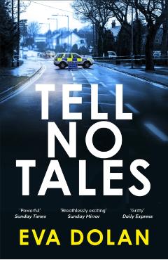 Coperta cărții 'Tell No Tales - Eva Dolan'