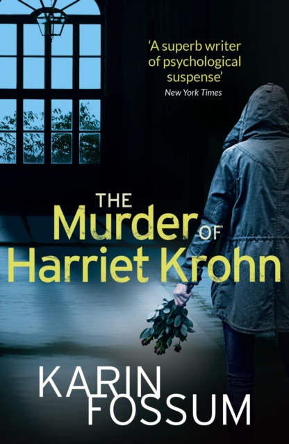 Murder of Harriet Krohn - Karin Fossum