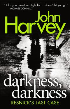 Coperta cărții 'Darkness, Darkness - John Harvey'