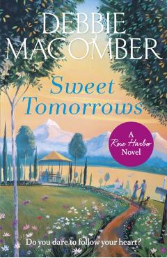 Coperta cărții 'Sweet Tomorrows - Debbie Macomber'