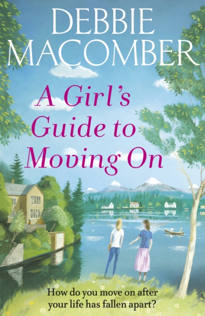 Coperta cărții 'Girl's Guide to Moving On - Debbie Macomber'