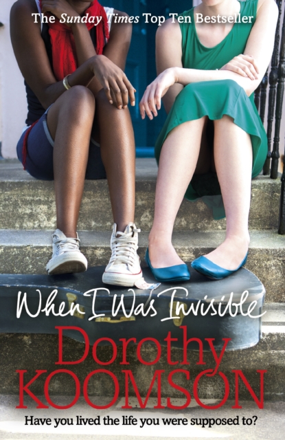 When I Was Invisible - Dorothy Koomson