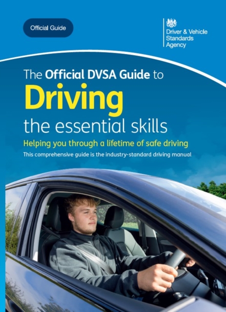 official DVSA guide to driving: the essential skills - 