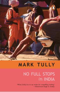 Coperta cărții 'No Full Stops in India - Mark Tully'