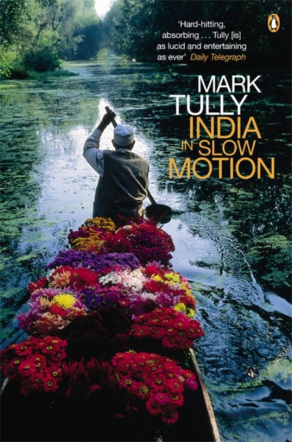 Coperta cărții 'India in Slow Motion - Mark Tully'