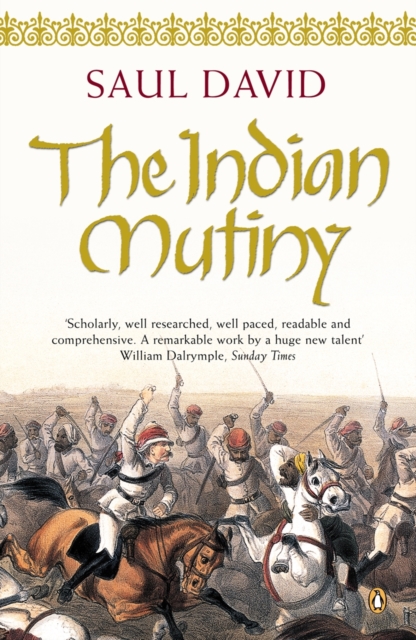 Indian Mutiny - Saul David