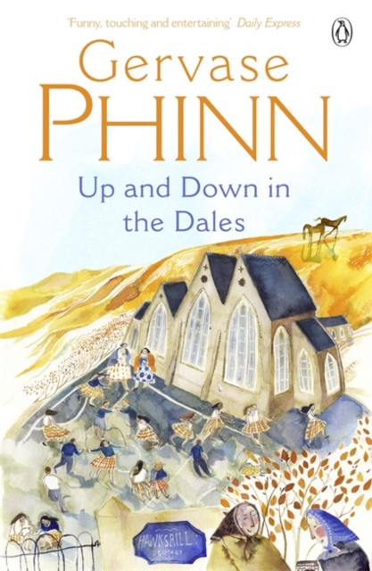 Up and Down in the Dales - Gervase Phinn