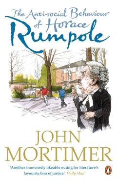Coperta cărții 'Anti-social Behaviour of Horace Rumpole - John Mortimer'
